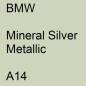 Preview: BMW, Mineral Silver Metallic, A14.